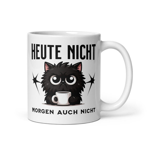 Heute nicht. Morgen auch nicht. – Katzentasse