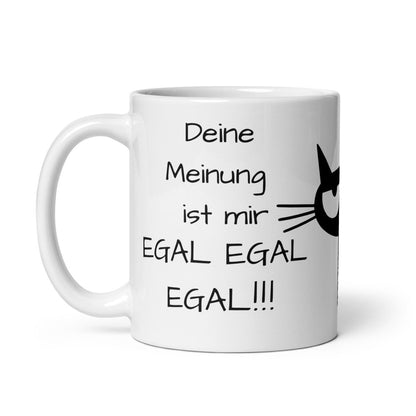 Deine Meinung ist mir egal egal egal – freches Katzen Motiv | Sarkasmus Bürohumor Geschenkidee - Tassencat