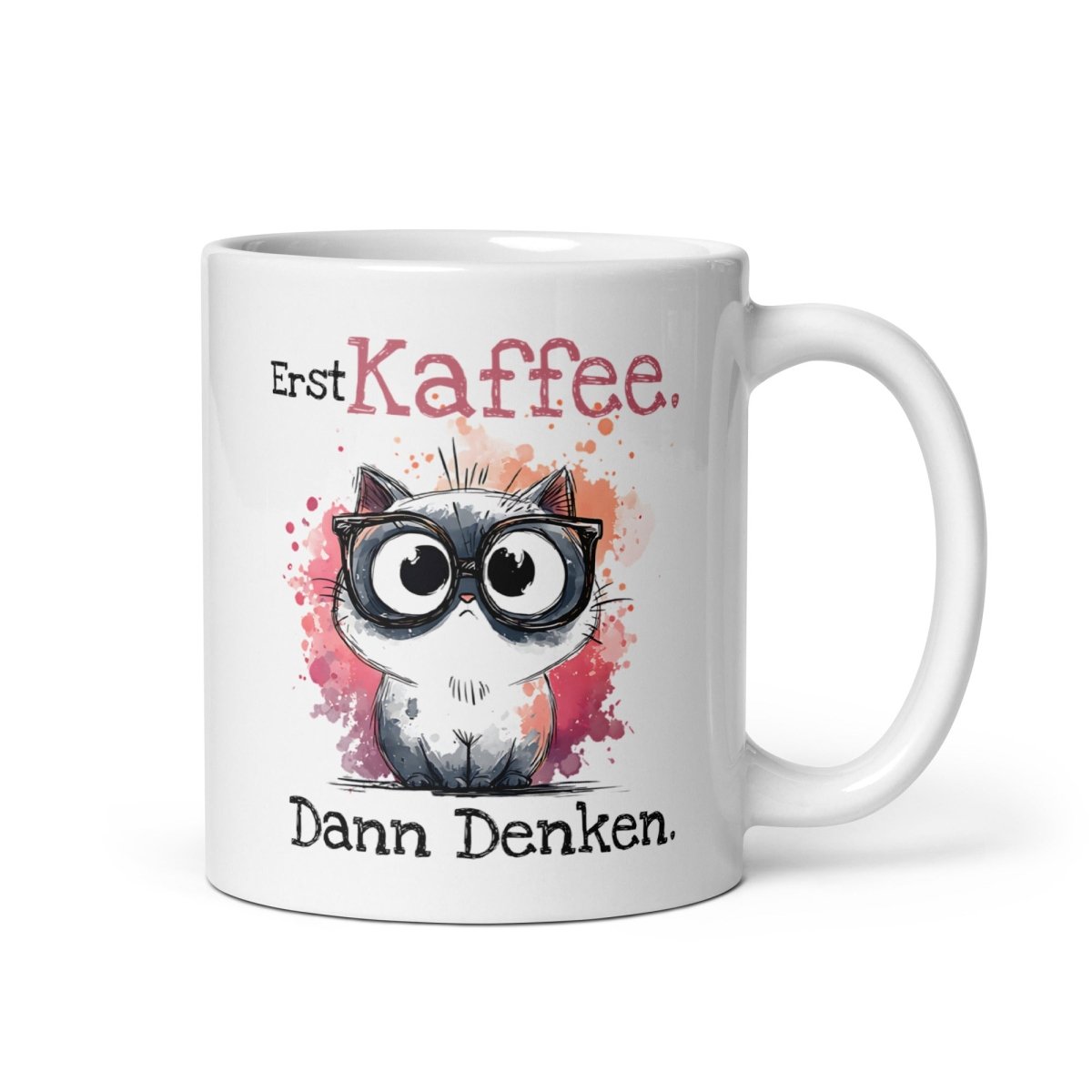 Erst Kaffee Katzenliebhaber Humor Alltag Motivation - Tassencat