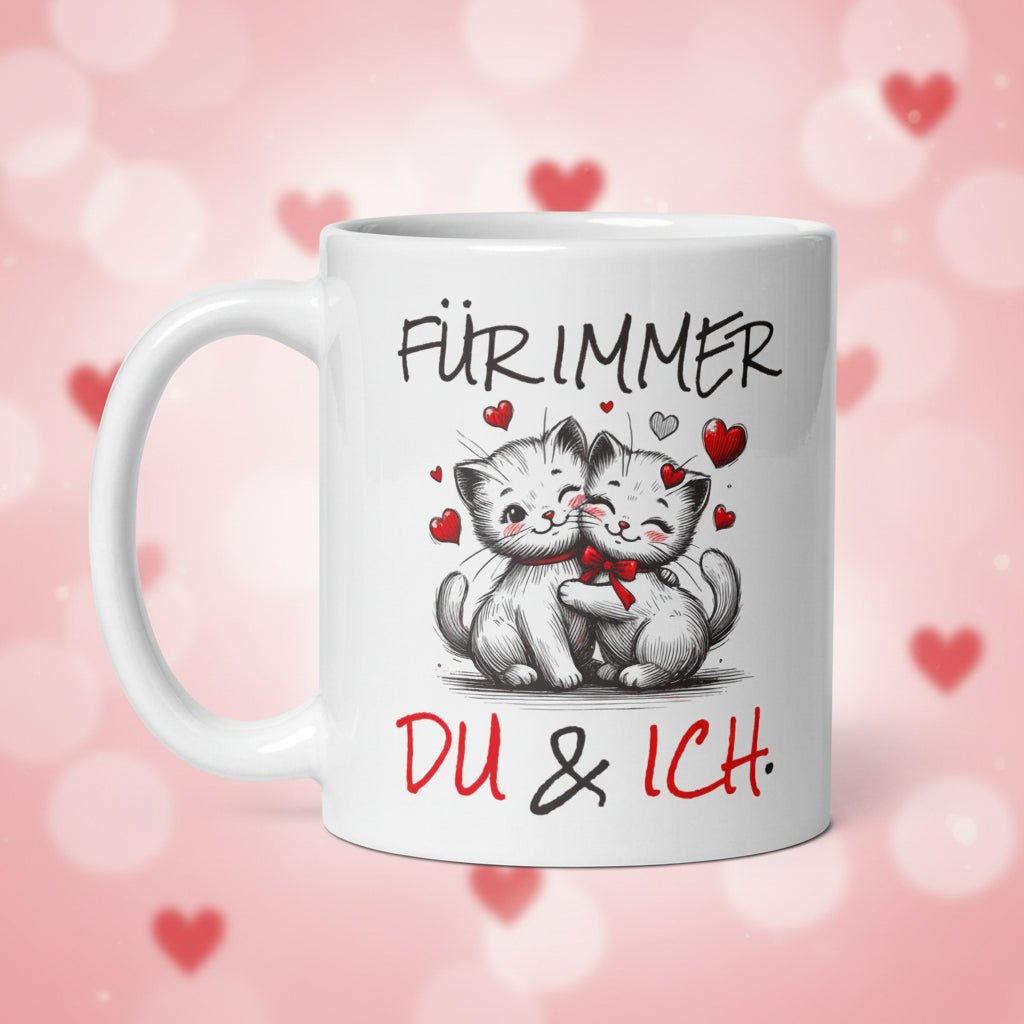 Für immer du & ich – süße Katzen mit Herzen, romantische Geschenkidee für Paare & Lieblingsmenschen - Tassencat