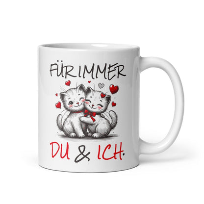 Für immer du & ich – süße Katzen mit Herzen, romantische Geschenkidee für Paare & Lieblingsmenschen - Tassencat