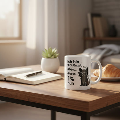 Ich bin 99% Engel aber 1% puh – Lustige Katze mit Spruch Geschenkidee für Humor Fans - Tassencat