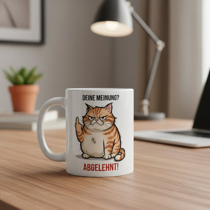 Lustige Katzen Tasse – Deine Meinung? Abgelehnt! – Humorvolles Geschenk für Büro & Katzenfans - Tassencat