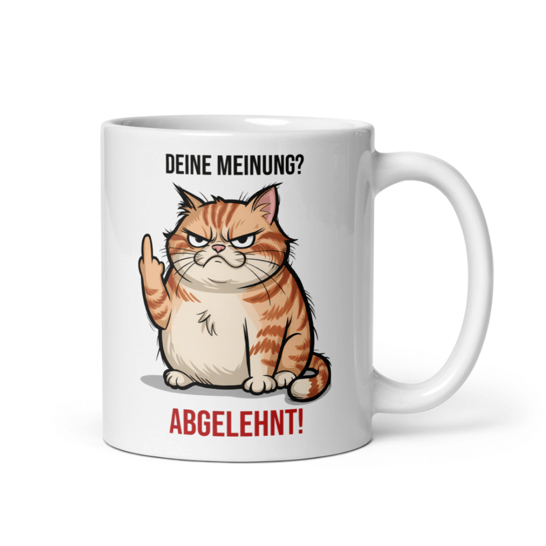 Lustige Katzen Tasse – Deine Meinung? Abgelehnt! – Humorvolles Geschenk für Büro & Katzenfans - Tassencat