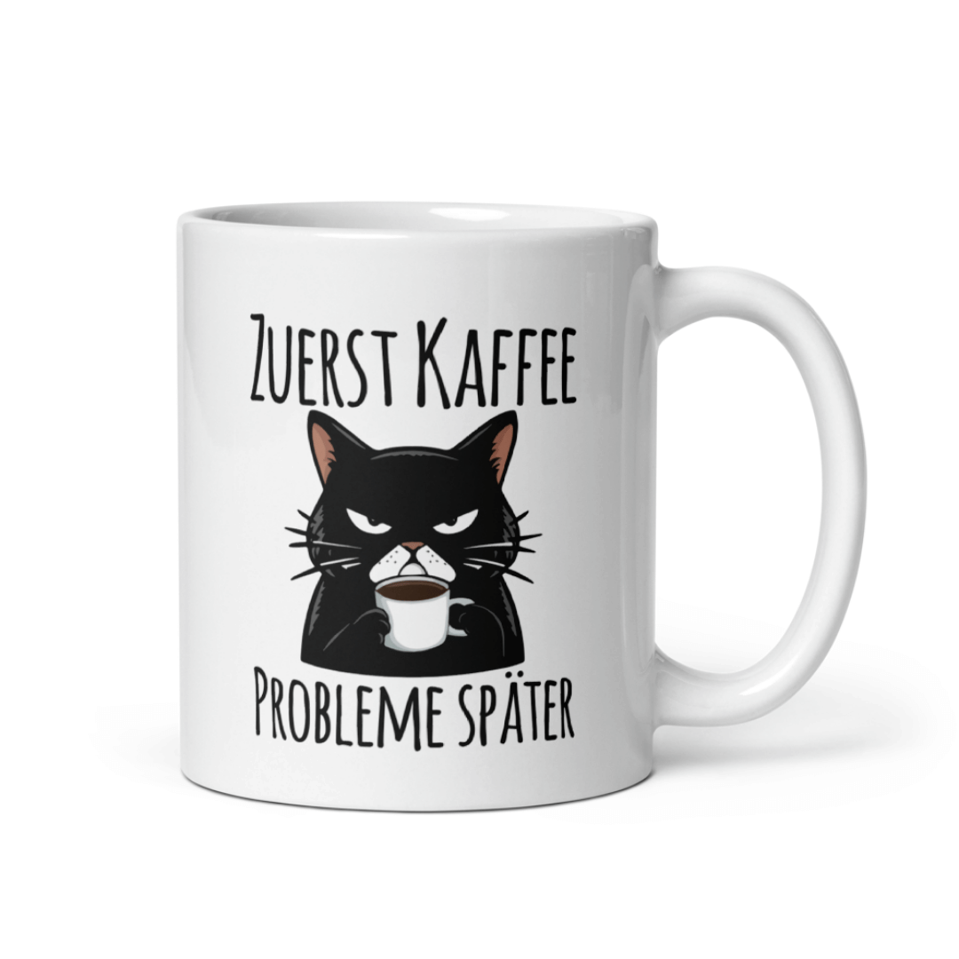 Lustige Katzen Tasse – „Zuerst Kaffee, Probleme später“ – Geschenkidee für Morgenmuffel & Katzenfans - Tassencat
