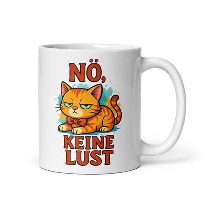 Nö, keine Lust – Lustiger Katzen Spruch mit Sarkasmus – Geschenkidee für Morgenmuffel & Genervte - Tassencat