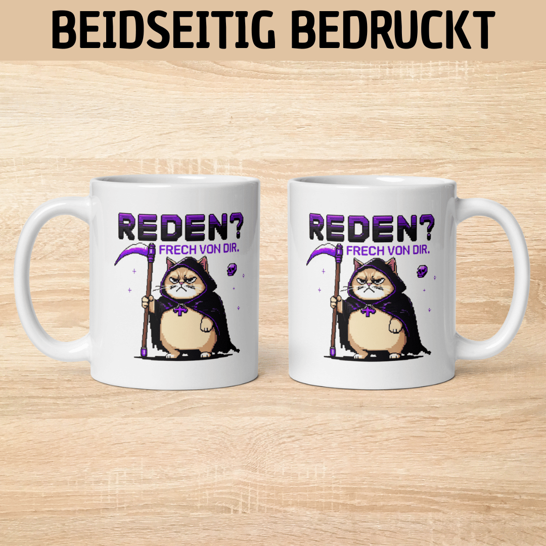 „Reden? Frech von dir“ – Lustige Katzen - Tasse für alle Anti - Smalltalk - Helden - Tassencat