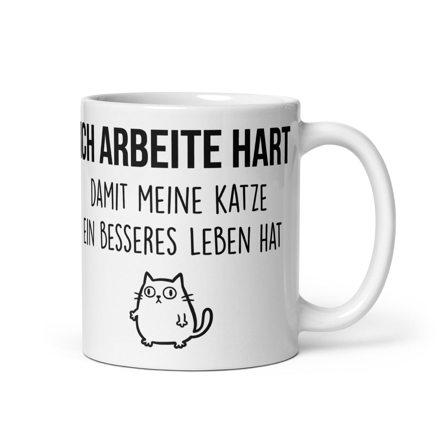 Weiße Katzen Tasse mit lustigem Spruch Ich arbeite hart damit meine Katze ein besseres Leben hat für Katzenliebhaber und Tierfreunde